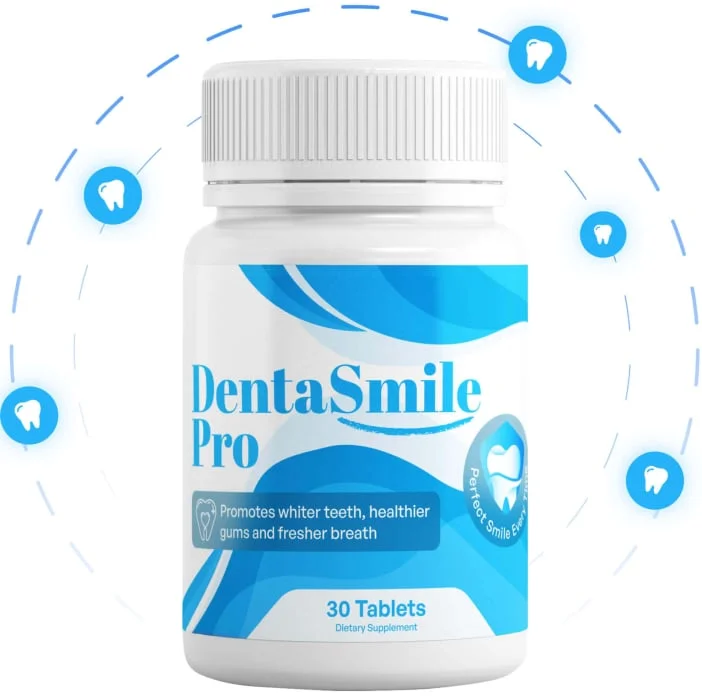 DentaSmile Pro: Support Healthy Teeth and Gums Naturally